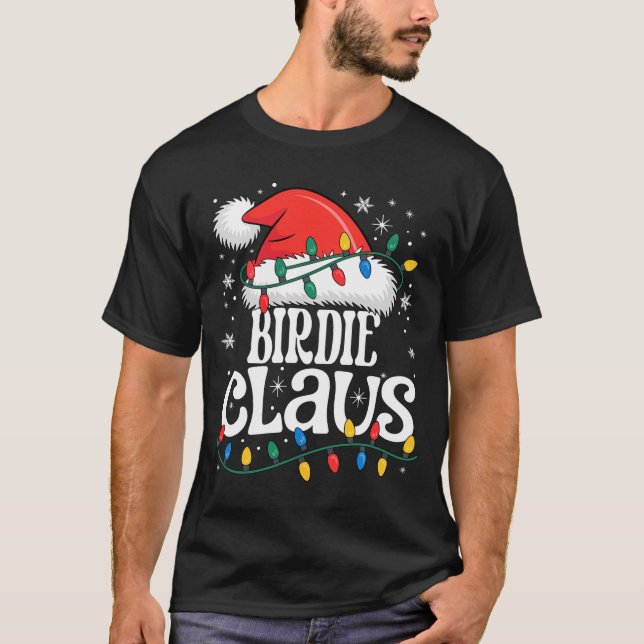 T-shirt Birdie Claus Funny Xmas Christmas Grandma Holiday  (Devant)