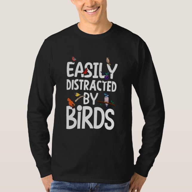 T-shirt Birdwatcher Easily distracted by Birds Crazy Birde (Devant)