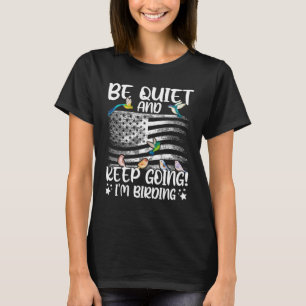 T-shirt Birdwatcher Soyez calme et garder l'oiseau fou