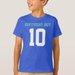 T-shirt Birthday Boy 10<br><div class="desc">Feestvarken 10 Voor iemand die tien jaar is geworden.</div>
