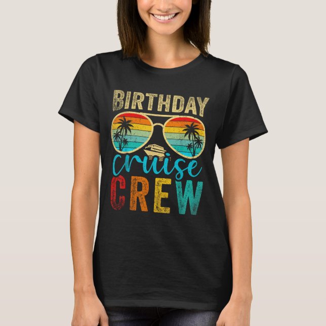 T-shirt Birthday Cruise Crew Cruise Birthday Cruising Trip (Devant)