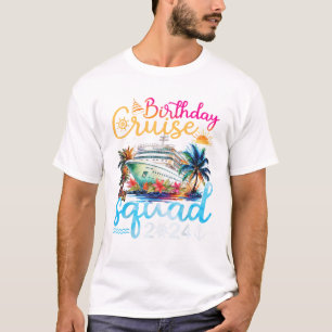 T-shirt Birthday Cruise Squad 2024 Cruise Birthday Party