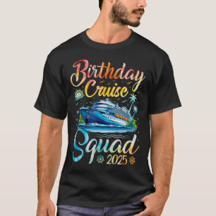T-shirt Birthday Cruise Squad 2025 Cruise Birthday Party V