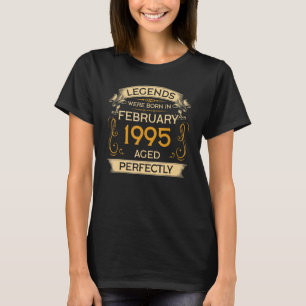 T-shirt Birthday Legends Were Born In February 1995