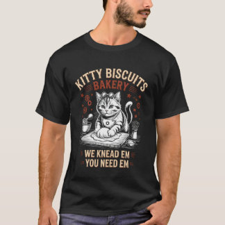 T-shirt Biscuits pour chatons Nous les pétrissons Vous en