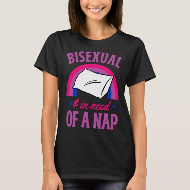 T-shirt Bisexual And In Need Of A Nap Bisexual Pride Quote (Devant)