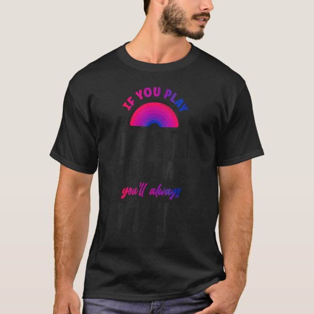 T-shirt Bisexual Bi Pride Drapeau Si Vous Jouez Pour Les D (Devant)