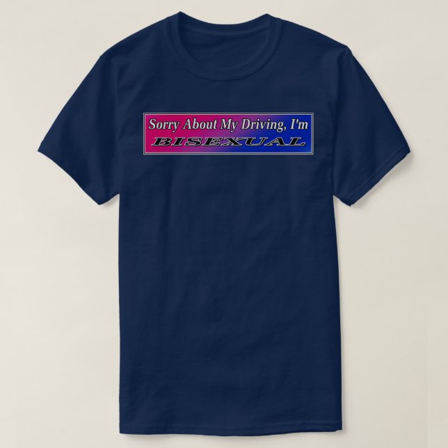 T-shirt Bisexual Sticker Bumper Mème de conduite amusant (Design devant)