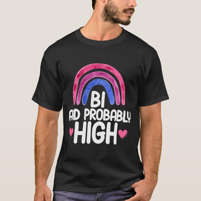 T-shirt Bisexuel Bi Pride Drapeau Bi Et Probablement Élevé (Devant)