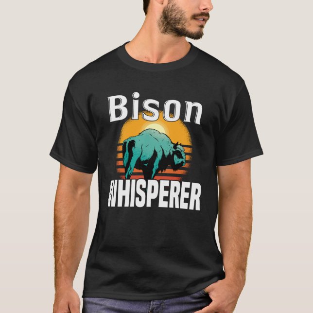 T-shirt Bison Whisperer  American Bison Buffalo Wisent (Devant)