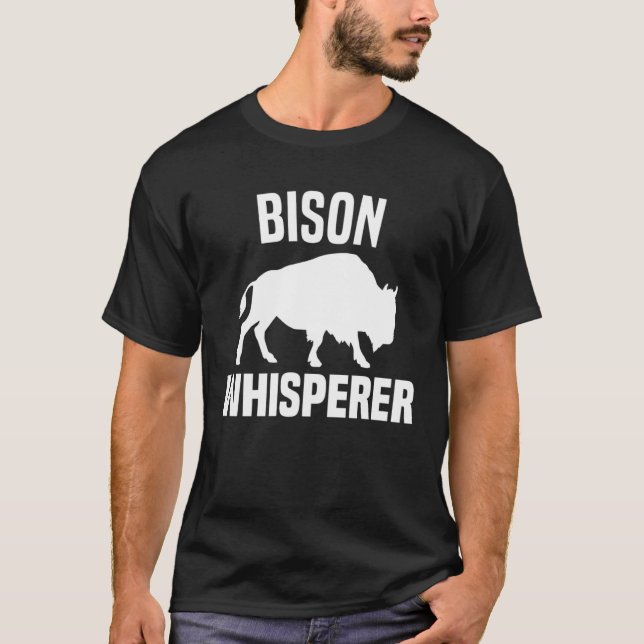 T-shirt Bison Whisperer  American Bison Buffalo Wisent  3 (Devant)