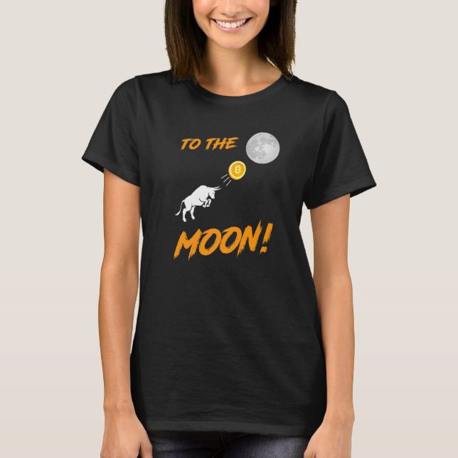 T-shirt Bitcoin Btc À L'Hôtel Moon Bull CryptoCurrency (Devant)