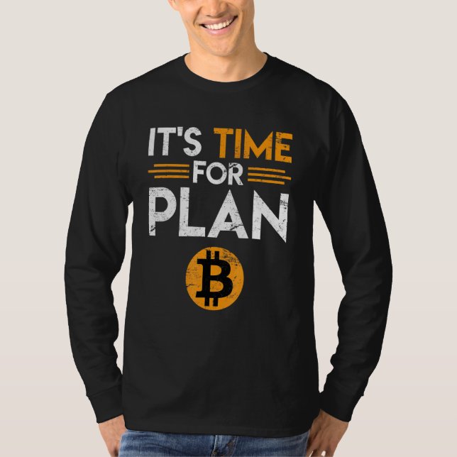 T-shirt Bitcoin Dire Temps Pour Plan B Plaisanterie Fun Kr (Devant)