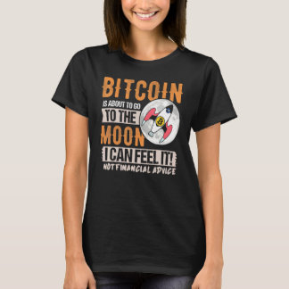 T-shirt Bitcoin Est Sur Le Point D'Aller Sur La Lune Je Le