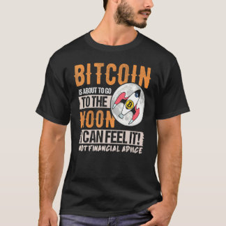 T-shirt Bitcoin Est Sur Le Point D'Aller Sur La Lune Je Le