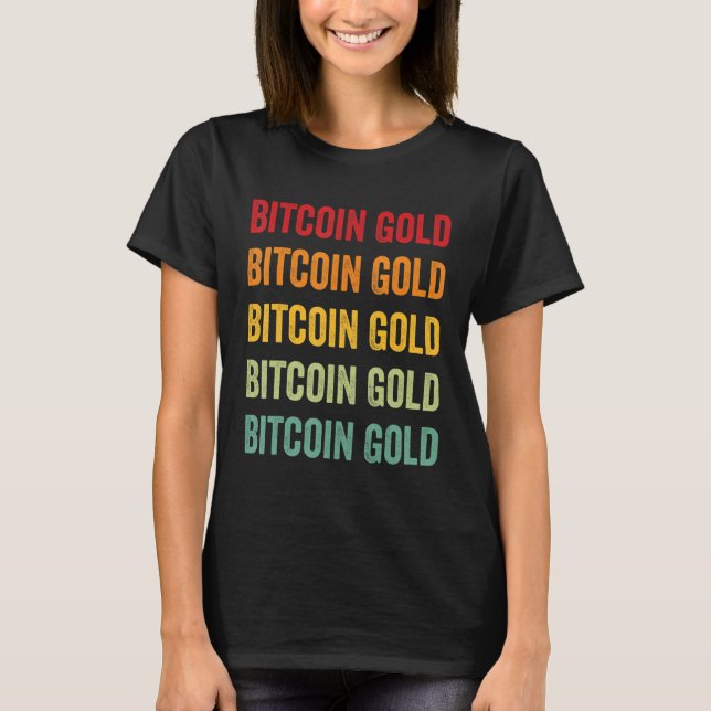 T-shirt Bitcoin Gold Crypto Rainbow Text Design (Devant)