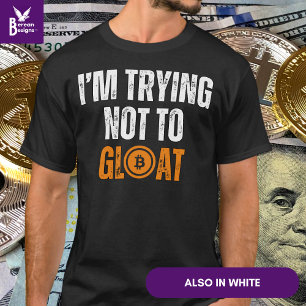 T-shirt Bitcoin Investisseur J'ESSAIE DE NE PAS GLOTER