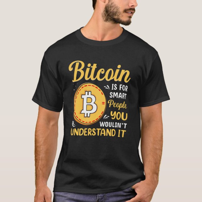 T-shirt Bitcoin Is For Smart People Blockchain HODL Cute M (Devant)