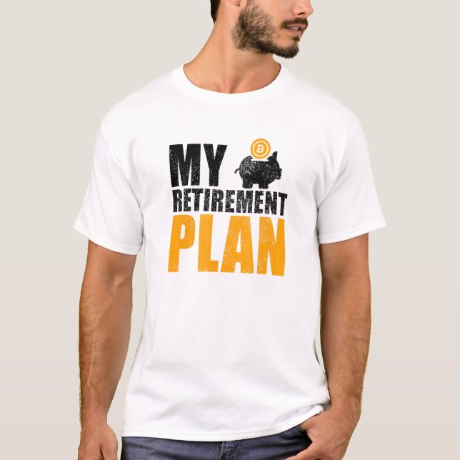 T-shirt Bitcoin Mon plan de retraite (Devant)
