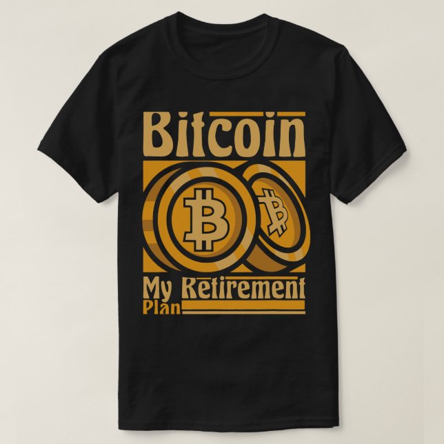 T-shirt Bitcoin Mon plan de retraite Blockchains Crypto Bi (Design devant)