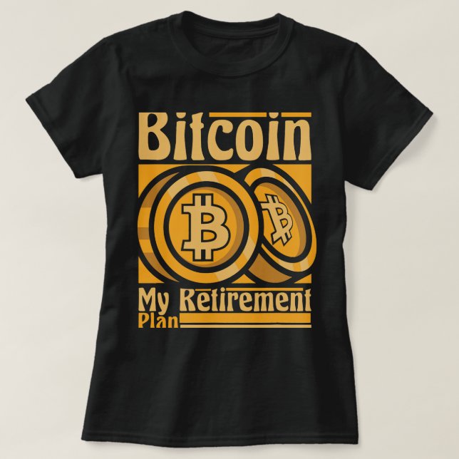 T-shirt Bitcoin Mon plan de retraite Blockchains Crypto Bi (Design devant)