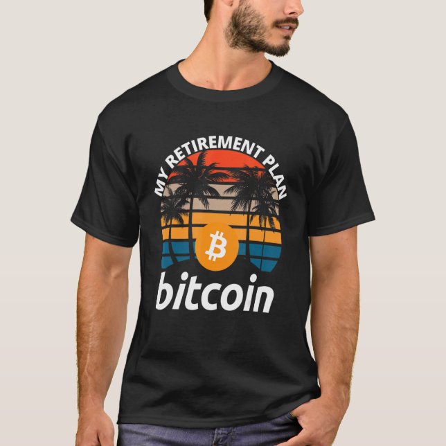 T-shirt Bitcoin Mon plan de retraite Crypto Btc Blockchain (Devant)