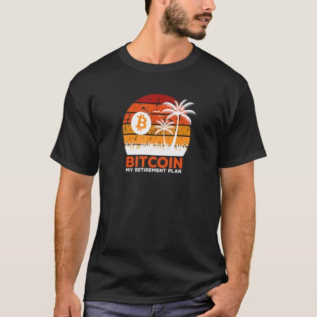 T-shirt Bitcoin Mon plan de retraite Crypto Devise Investi (Devant)