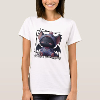 T-shirt Bite (But Only If You’re Annoying) – Cute Bat
