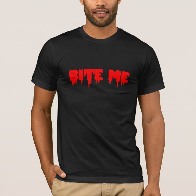 T-shirt Bite Me (Devant)