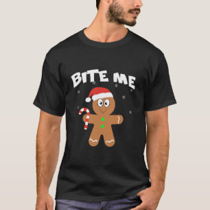 T-shirt Bite Me Gingerbread Drôle Cookie Noël Noël Noël No