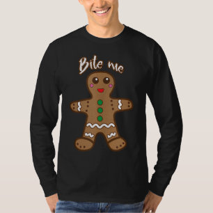 T-shirt Bite Me Gingerbread Funny Cookie Christmas Thanksg