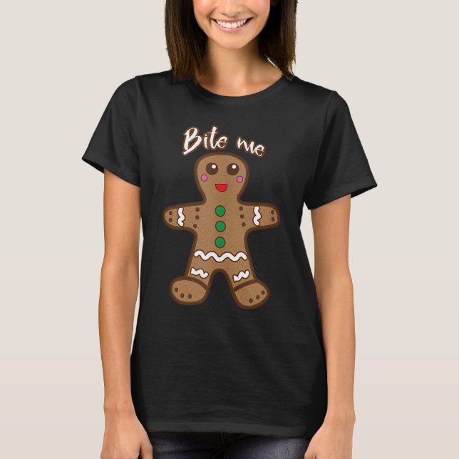T-shirt Bite Me Gingerbread Funny Cookie Christmas Thanksg (Devant)