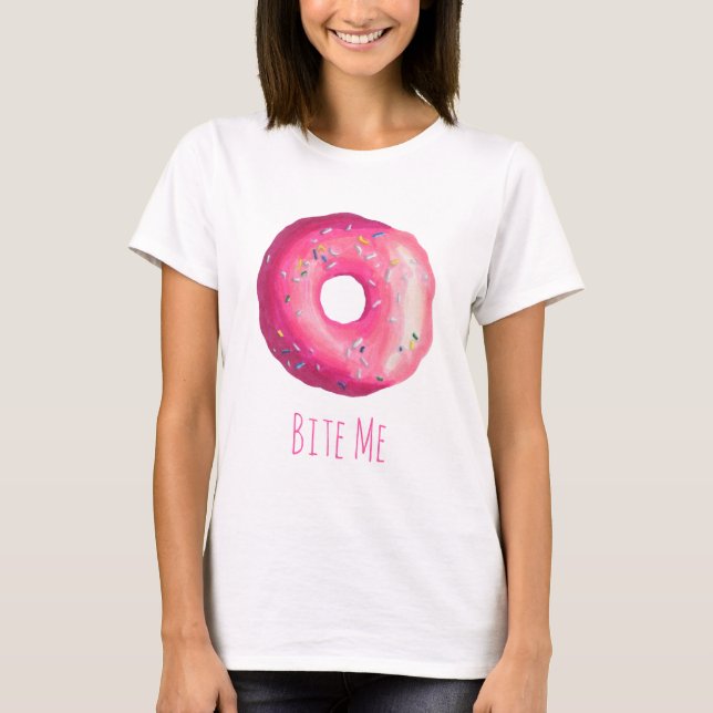 T-shirt Bite-Moi La Donut Avec Le Froincement Rose Et Des  (Devant)