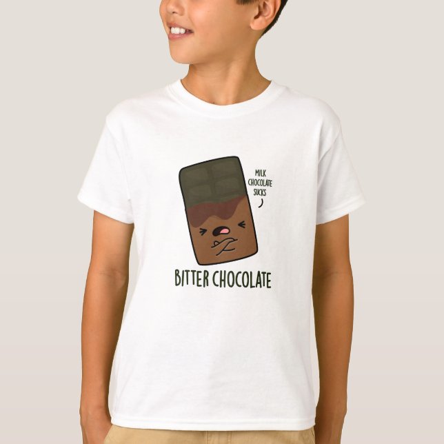 T-shirt Bitter Chocolat Funny Candy Pun (Devant)