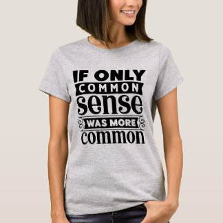 T-shirt Bizarre art de mots de bon sens