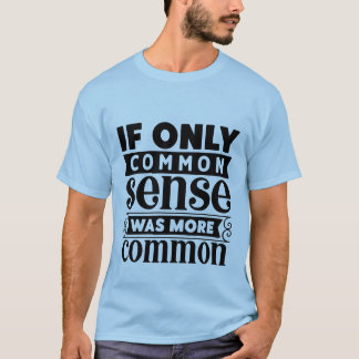 T-shirt Bizarre art de mots de bon sens