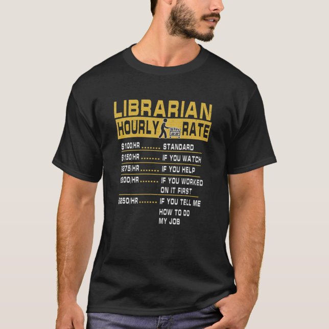 T-shirt Bizarre Bibliothécaire Taux Horaire Tee Pour Bibli (Devant)