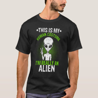 T-shirt Bizarre drôle C'est mon costume humain Je suis vra