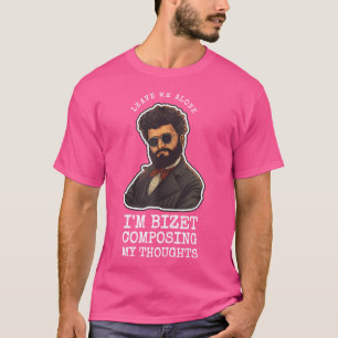 T-shirt Bizet Opera Pun drôle de compositeur classique mus