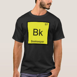 T-shirt Bk - Beekeeper Chemistry Element Symbole Bee Tee