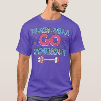 T-shirt Blabla Aller Entraînement Drôle Fitness Gym