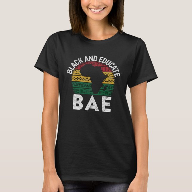 T-shirt Black and Educated BAE Pride History Month Teacher (Devant)