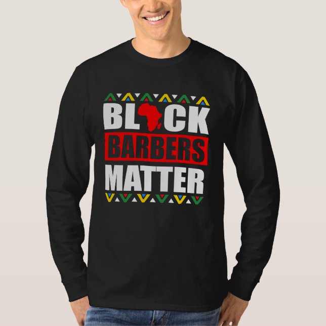 T-shirt Black Barbers Matter Haircut Hairstylist African A (Devant)