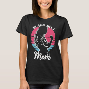 T-shirt Black Belt Maman Arts Martiaux Karate Jiu-jitsu Ta