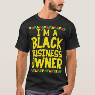 T-shirt Black Business Owner Fondateur African American Pr