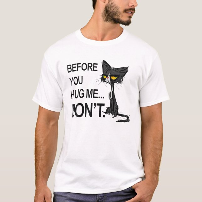 T-shirt Black Cat avant que vous me serrez dans vos bras n (Devant)