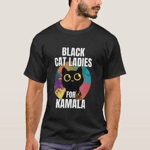 T-shirt Black Cat Ladies for Kamala Funny Cat 2024 Préside