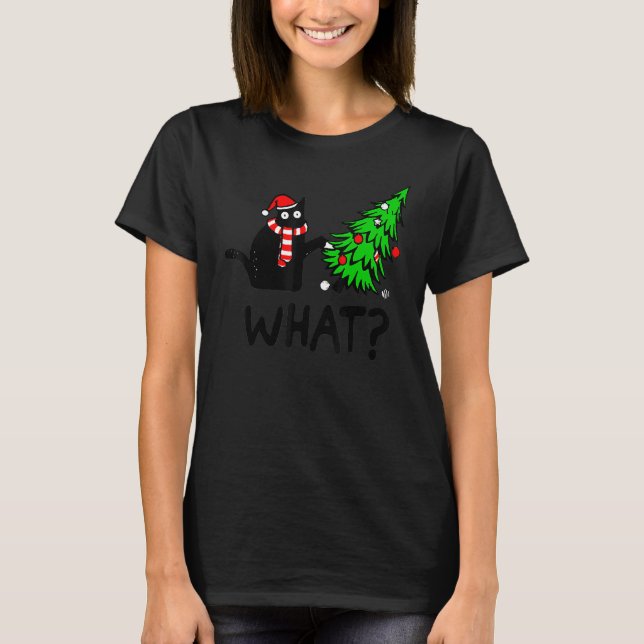 T-shirt Black Cat  Pushing Christmas Tree Over Cat What 1 (Devant)