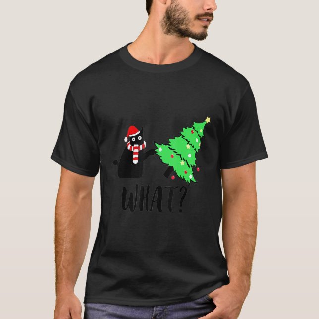 T-shirt Black Cat Pushing Christmas Tree Over  Cat What 1 (Devant)