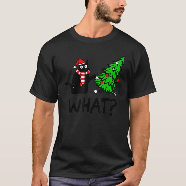 T-shirt Black Cat  Pushing Christmas Tree Over Cat What 1 (Devant)